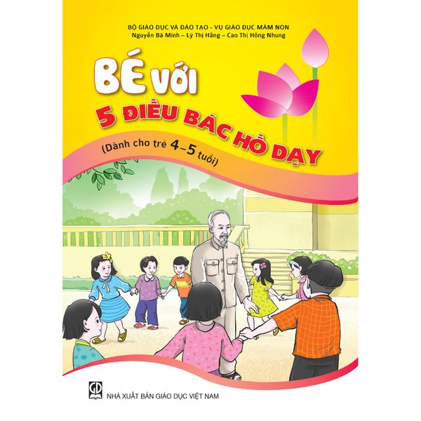 Sách mầm non - Bé với 5 điều Bác Hồ dạy (Dành cho trẻ 4 - 5 tuổi)