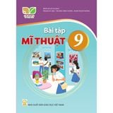 Sách bài tập - Mĩ Thuật 9 - Kết nối tri thức với cuộc sống