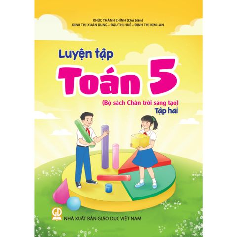 Sách tham khảo - Luyện tập Toán 5 tập 2 (Bộ sách Chân trời sáng tạo)