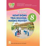 Sách bài tập - Hoạt động trải nghiệm, hướng nghiệp 8 - Kết nối tri thức với cuộc sống