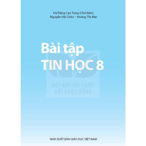 Sách bài tập - Tin học 8 - Kết nối tri thức với cuộc sống