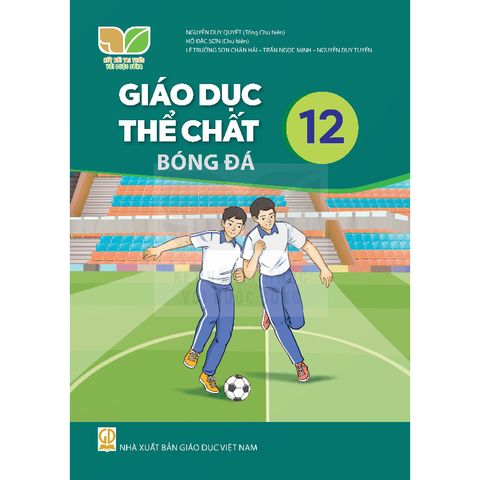 Sách giáo khoa - Giáo dục thể chất 12 - Bóng đá  - Kết Nối Tri Thức Với Cuộc Sống