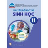 Sách giáo khoa - Chuyên đề học tập Sinh học 11 - Chân Trời Sáng Tạo