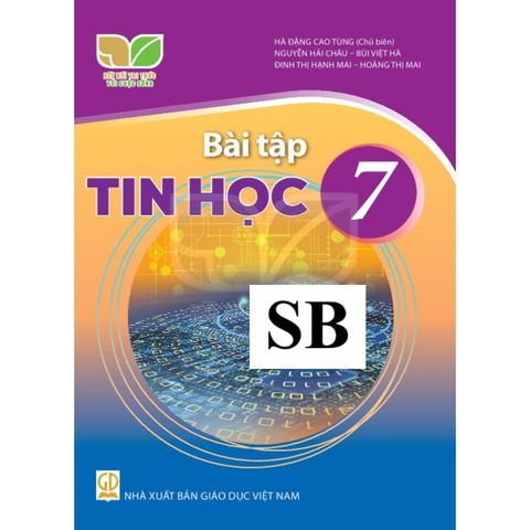Sách bài tập - Tin học 7 – Kết nối tri thức với cuộc sống