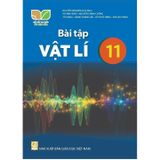 Sách bài tập  -  Vật lí 11 - Kết Nối Tri Thức Với Cuộc Sống