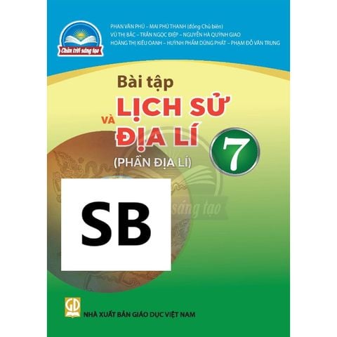 Sách bài tập - Lịch sử và Địa lí 7 - Phần Địa lí - Chân trời sáng tạo
