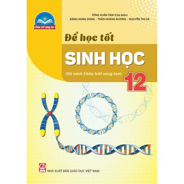 Sách tham khảo - Để học tốt Sinh học 12 (Bộ sách Chân trời sáng tạo)