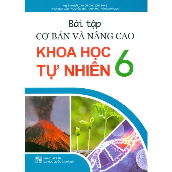 Sách tham khảo - Bài tập cơ bản và nâng cao Khoa học tự nhiên 6 (Theo chương trình GDPT mới)