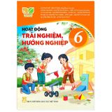 Sách giáo khoa - Hoạt động trải nghiệm, hướng nghiệp 6  -  Kết nối tri thức với cuộc sống
