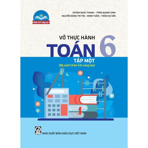 Sách tham khảo - Vở thực hành Toán 6, tập một (Bộ sách Chân trời sáng tạo)
