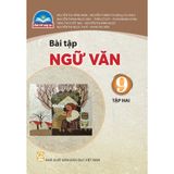 Sách bài tập - Ngữ văn 9, tập 2 - Chân trời sáng tạo