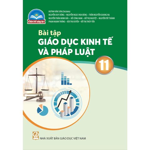 Sách bài tập  -  Giáo dục kinh tế và pháp luật 11 - Chân Trời Sáng Tạo