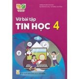 Sách bài tập - Tin học 4 – Kết nối tri thức với cuộc sống