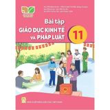 Sách bài tập  -  Giáo dục kinh tế và pháp luật 11 - Kết Nối Tri Thức Với Cuộc Sống