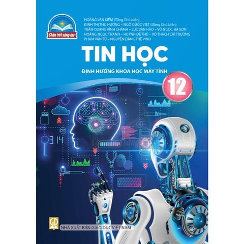 Sách giáo khoa - Tin học 12 - Định hướng Khoa học máy tính - Chân Trời Sáng Tạo