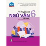 Sách tham khảo - Vở thực hành Ngữ văn 6, tập hai (Bộ sách Chân trời sáng tạo)