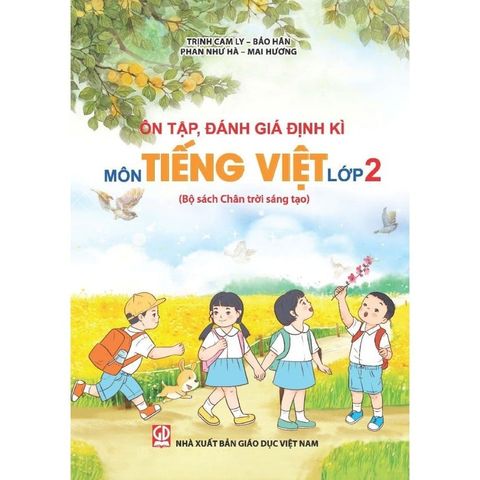 Sách tham khảo - Ôn tập, đánh giá định kì môn Tiếng Việt lớp 2 (Bộ Sách Chân Trời Sáng Tạo)