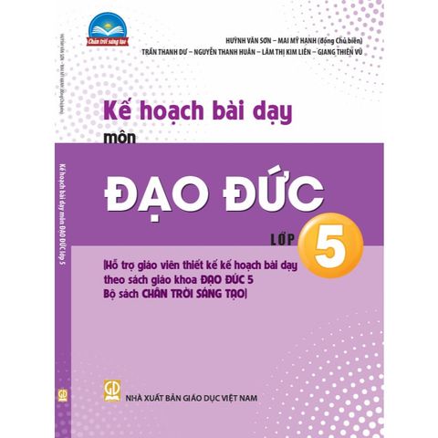 Sách tham khảo - Kế hoạch bài dạy môn Đạo đức lớp 5 (Bộ sách Chân trời sáng tạo)