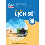 Sách bài tập  -  Lịch sử 10 - Chân Trời Sáng Tạo