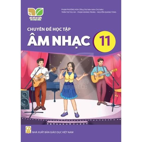 Sách giáo khoa - Chuyên đề học tập Âm nhạc 11 - Kết Nối Tri Thức Với Cuộc Sống