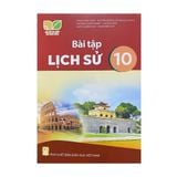 Sách bài tập - Lịch sử 10- Kết nối tri thức với cuộc sống