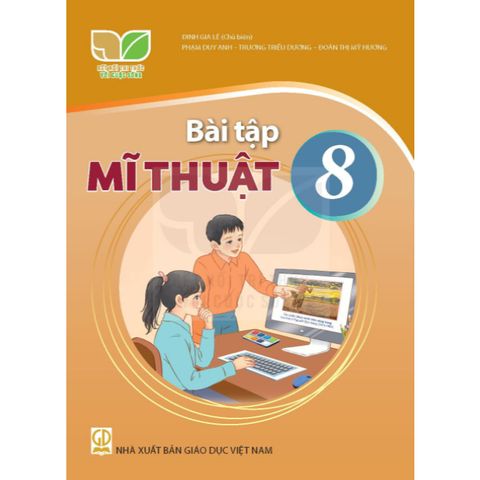 Sách bài tập - Mĩ thuật 8 - Kết nối tri thức với cuộc sống
