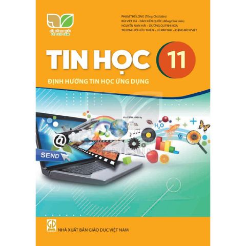 Sách giáo khoa - Tin học 11 - Định hướng tin học ứng dụng - Kết Nối Tri Thức Với Cuộc Sống