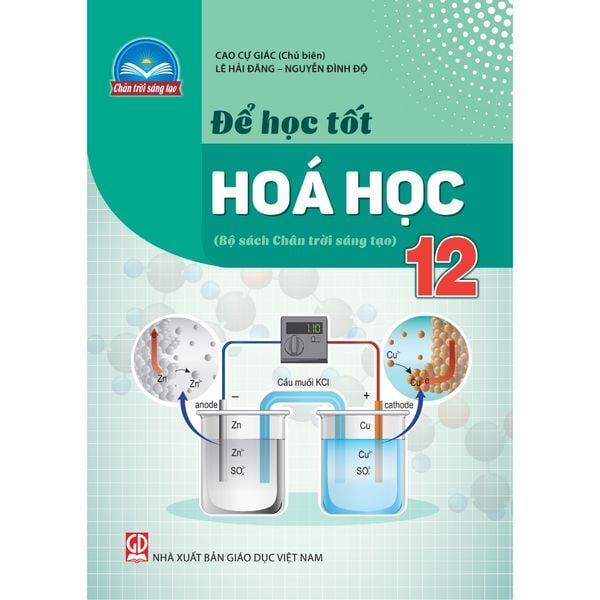 Sách tham khảo - Để học tốt Hoá học 12 (Bộ sách Chân trời sáng tạo)
