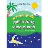 Sách mầm non - Làm quen với môi trường xung quanh - Dành cho trẻ 3-4 tuổi