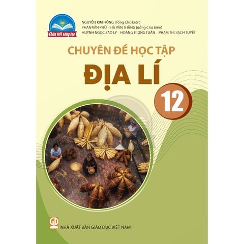 Sách giáo khoa - Chuyên đề học tập Địa Lí 12 - Chân Trời Sáng Tạo