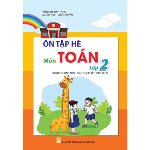 Sách tham khảo - Ôn tập hè môn Toán lớp 2 (Theo Chương trình Giáo dục phổ thông 2018)
