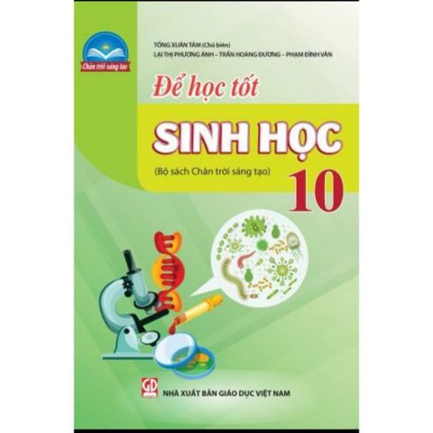 Sách tham khảo - Để học tốt Sinh học 10 (Bộ sách Chân trời sáng tạo)