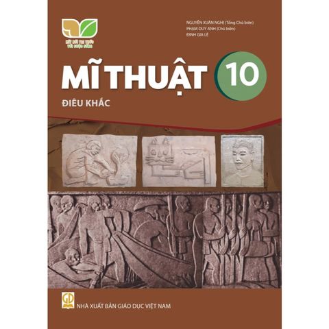 Sách giáo khoa - Mĩ thuật 10: Điêu khắc - Kết nối tri thức với cuộc sống