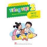 Sách tham khảo - Tiếng Việt 2 - tập 2 – Dành cho buổi học thứ hai (Bộ sách Chân trời sáng tạo)