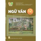 Sách giáo khoa - Ngữ văn 12, tập một - Kết Nối Tri Thức Với Cuộc Sống