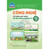 Sách giáo khoa - Công nghệ 9 - Trải nghiệm nghề nghiệp - Mô đun Nông nghiệp 4.0 - Chân trời sáng tạo