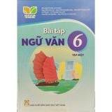 Sách bài tập  -  Ngữ Văn 6/1 - Kết nối tri thức với cuộc sống
