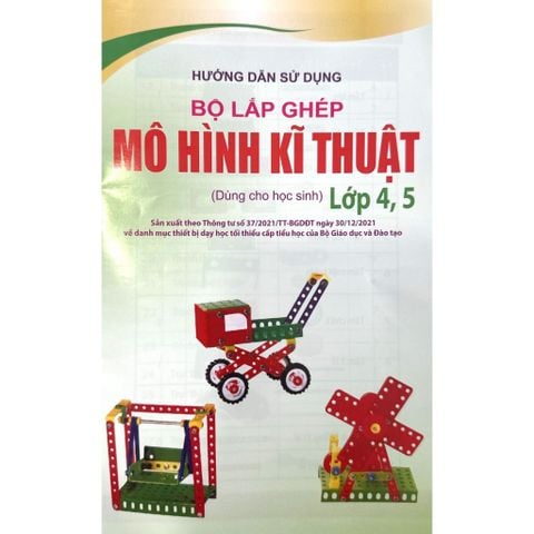 Bộ lắp ghép mô hình kĩ thuật cơ bản và nâng cao lớp 4, 5 (Bộ thực hành công nghệ 5 theo CT GDPT 2018)