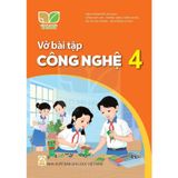 Sách bài tập - Công nghệ 4 – Kết nối tri thức với cuộc sống