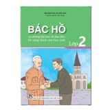 Sách tham khảo - Bác Hồ và những bài học về đạo đức, lối sống dành cho học sinh lớp 2