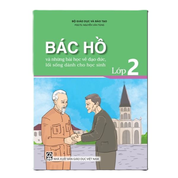 Sách tham khảo - Bác Hồ và những bài học về đạo đức, lối sống dành cho học sinh lớp 2