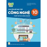 Sách giáo khoa - Chuyên đề học tập Công nghệ 10: Thiết kế và công nghệ - Kết nối tri thức với cuộc sống
