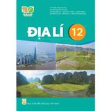 Sách giáo khoa - Địa lí 12 - Kết Nối Tri Thức Với Cuộc Sống