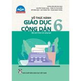Sách tham khảo - Vở thực hành Giáo dục công dân 6 (Bộ sách Chân trời sáng tạo)
