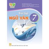 Sách bài tập - Ngữ văn 7 tập 1 – Kết nối tri thức với cuộc sống