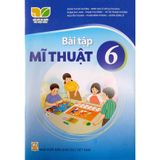 Sách bài tập  -  Mĩ thuật 6 - Kết nối tri thức với cuộc sống