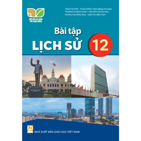Sách bài tập - Lịch sử 12 - Kết nối tri thức với cuộc sống