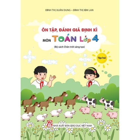 Sách tham khảo - Ôn tập, đánh giá định kì môn Toán lớp 4 tập hai (Bộ sách Chân trời sáng tạo)