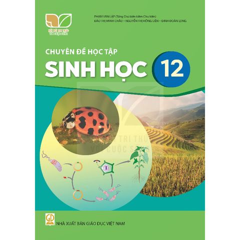 Sách giáo khoa - Chuyên đề học tập Sinh học 12 - Kết Nối Tri Thức Với Cuộc Sống