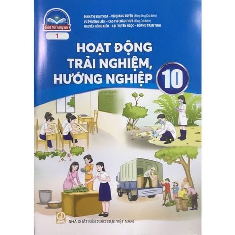 Sách giáo khoa - Hoạt động trải nghiệm, hướng nghiệp 10 (bản 1) - Chân trời sáng tạo